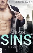 Cover-Bild zum Titel 'London Sins - The Decision' von 'Rhyannon Byrd'