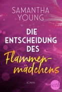 Cover-Bild zum Titel 'Die Entscheidung des Flammenmädchens' von 'Samantha Young'