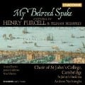 My Beloved Spake-Anthems von Purcell & Humfrey - Nethsingha/Gilchrist/Choir of St. John's College
