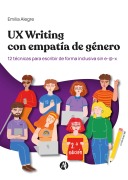 Cover-Bild zum Titel 'UX Writing con empatía de género' von 'Emilia Alegre'