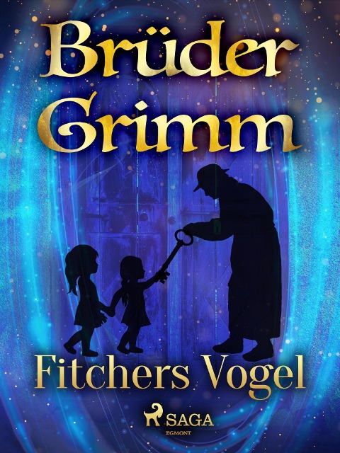 Fitchers Vogel - Brüder Grimm