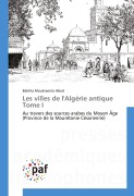 Cover-Bild zum Titel 'Les villes de l'Algérie antique Tome I' von 'Bakhta Moukraenta Abed'
