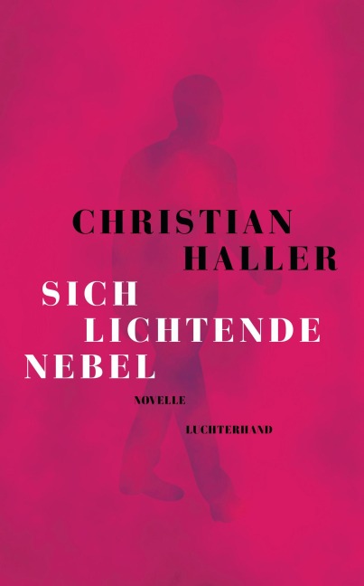 Sich lichtende Nebel - Christian Haller