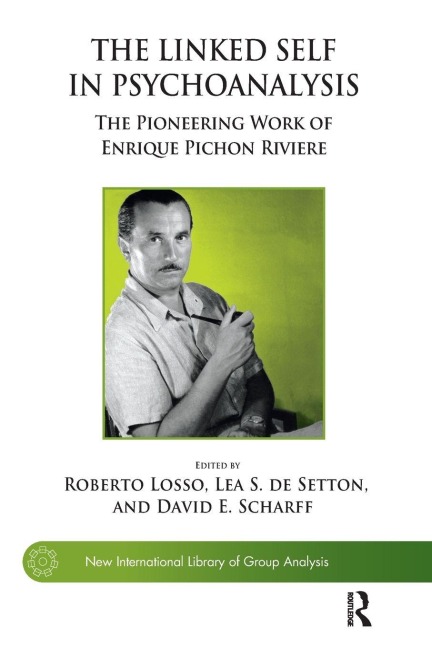 The Linked Self in Psychoanalysis - Lea S. de Setton
