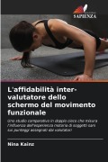 Cover-Bild zum Titel 'L'affidabilità inter-valutatore dello schermo del movimento funzionale' von 'Nina Kainz'