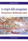 Cover-Bild zum Titel 'Le origini della navigazione: Mesopotamia e Mediterraneo antico' von 'Massimo Baldacci'