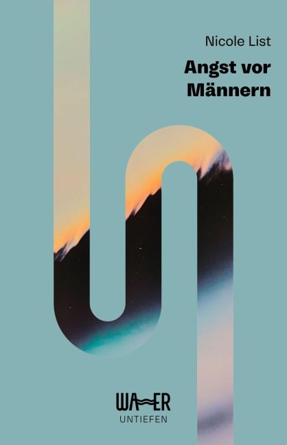 Angst vor Männern - Nicole List