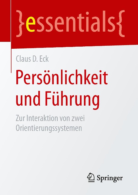 Persönlichkeit und Führung - Claus D. Eck