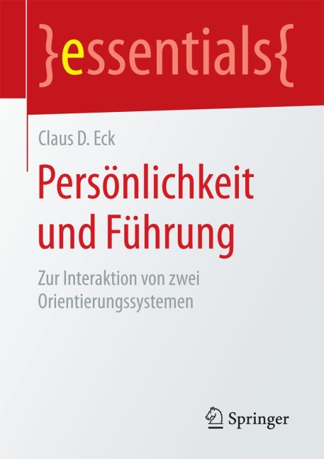 Persönlichkeit und Führung - Claus D. Eck