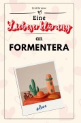 Cover-Bild zum Titel 'Eine Liebeserklärung an Formentera' von 'Emil Krause'