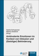 Cover-Bild zum Titel 'Ambivalente Emotionen im Kontext von Inklusion und (Geistiger) Behinderung' von ''