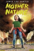 Cover-Bild zum Titel 'Mother Nature - Die Rache der Erdgeister!' von 'Jamie Lee Curtis, Karl Stevens, Russell Goldman'