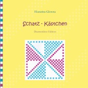 Cover-Bild zum Titel 'Schatz-Kästchen' von 'Ekatarina Glowna'