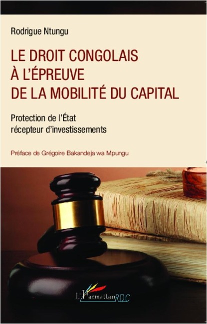 Le droit congolais à l'épreuve de la mobilité du capital - Ntungu