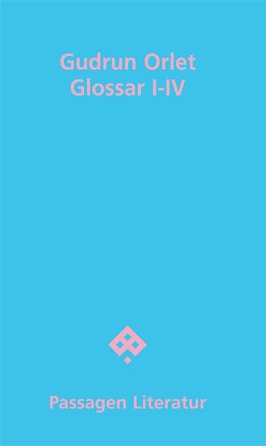 Glossar I-IV - Gudrun Orlet