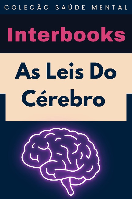 As Leis Do Cérebro (Coleção Saúde Mental, #8) - Interbooks