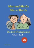 Cover-Bild zum Titel 'Max und Moritz - Max e Moritz: Zweisprachige Ausgabe: Deutsch-Portugiesisch/ Versão Bilíngue: Alemão-Português' von 'Wilhelm Busch'