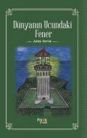Dünyanin Ucundaki Fener - Jules Verne
