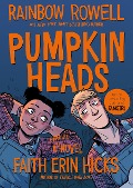 Cover-Bild zum Titel 'Pumpkinheads' von 'Rainbow Rowell'