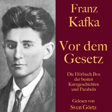 Franz Kafka: Vor dem Gesetz - Franz Kafka