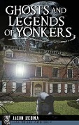 Cover-Bild zum Titel 'Ghosts and Legends of Yonkers' von 'Jason Medina'