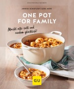 Cover-Bild zum Titel 'One Pot for family' von 'Annina Schäflein, Lena Merz'