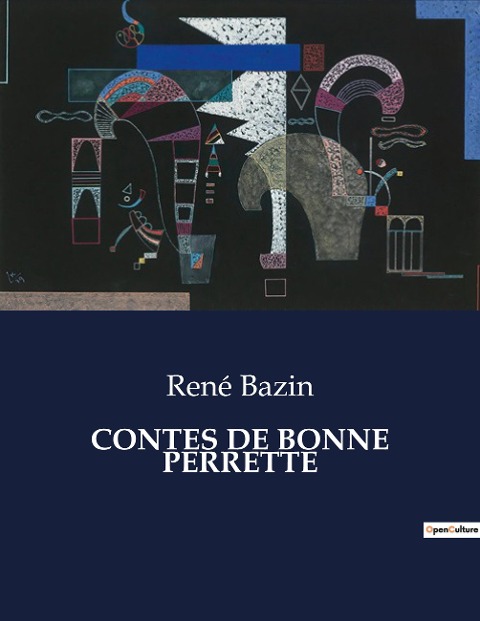 CONTES DE BONNE PERRETTE - René Bazin