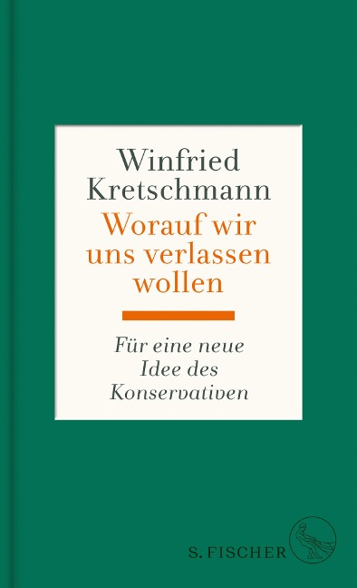 Worauf wir uns verlassen wollen - Winfried Kretschmann