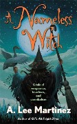 Cover-Bild zum Titel 'A Nameless Witch' von 'A. Lee Martinez'