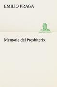 Memorie del Presbiterio - Emilio Praga