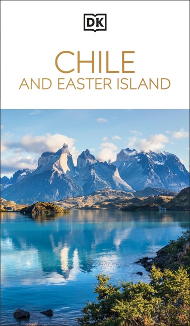 DK Chile and Easter Island - Dk Travel