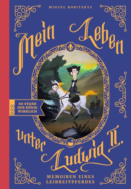 Mein Leben unter Ludwig II. - Miguel Robitzky