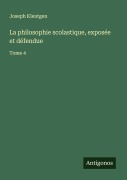 Cover-Bild zum Titel 'La philosophie scolastique, exposée et défendue' von 'Joseph Kleutgen'