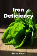 Cover-Bild zum Titel 'Iron Deficiency' von 'Tessa Kwan'