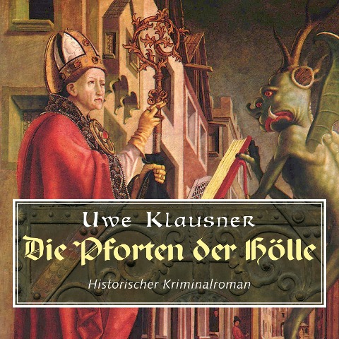 Die Pforten der Hölle (Ungekürzt) - Uwe Klausner