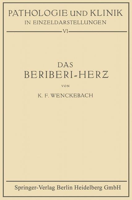 Das Beriberi-Herz - K. Fred Wenckebach