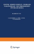 Cover-Bild zum Titel 'Zoster · Herpes Simplex · Psoriasis Parapsoriasis · Erythrodermien Pityriasis Rosea' von 'F. Juliusberg, W. Schönfeld, E. Pick, G. Nobl'
