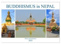 BUDDHISMUS in NEPAL (Wandkalender 2025 DIN A3 quer), CALVENDO Monatskalender - Ulrich Senff