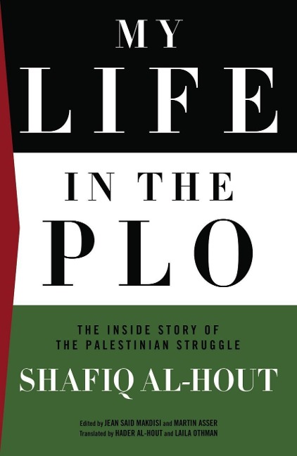 My Life in the PLO - Shafiq Al-Hout