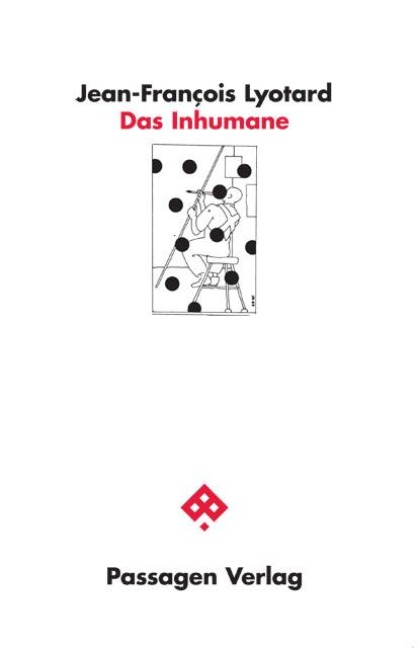 Das Inhumane - Jean-François Lyotard