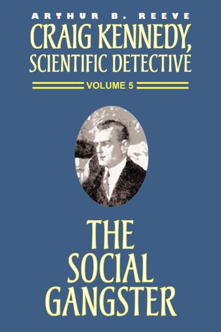 The Social Gangster - Arthur B. Reeve