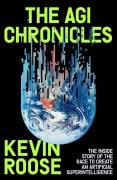 Cover-Bild zum Titel 'The AGI Chronicles' von 'Kevin Roose'