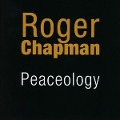 Peaceology - Roger Chapman