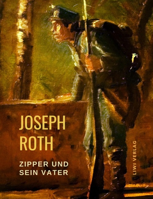 Zipper und sein Vater - Joseph Roth