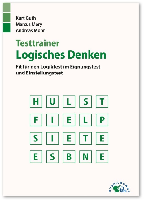 Testtrainer Logisches Denken - Kurt Guth, Andreas Mohr, Marcus Mery