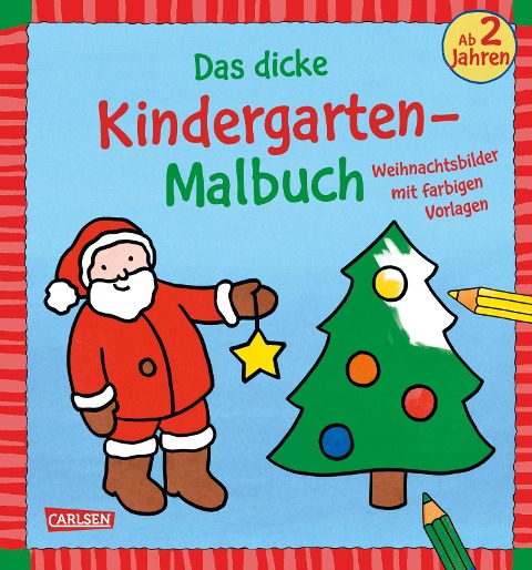Ausmalbilder für Kita-Kinder: Das dicke Kindergarten-Malbuch Weihnachten - 