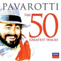 Pavarotti-The 50 Greatest Tracks - Luciano/Bocelli/Bono/Sinatra/Sting Pavarotti