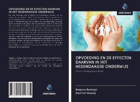 OPVOEDING EN DE EFFECTEN DAARVAN IN HET HEDENDAAGSE ONDERWIJS - Besjana Rexhepi, Kastriot Veselaj