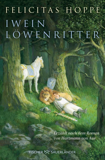 Iwein Löwenritter - Felicitas Hoppe
