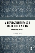 Cover-Bild zum Titel 'A Reflection Through Fashion Upcycling' von 'Rachael Cassar'